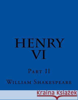 Henry VI Part II William Shakespeare 9781544118642