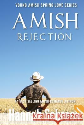 Amish Rejection Hannah Schrock 9781544120256 Createspace Independent Publishing Platform