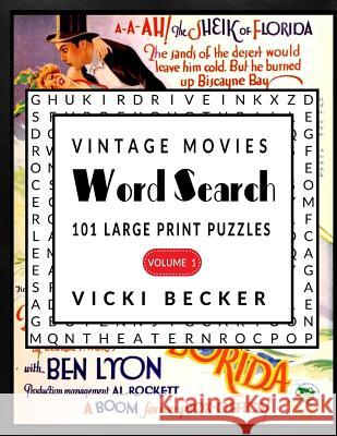 Vintage Movies Word Search: 101 Large Print Puzzles Vicki Becker 9781544120270 Createspace Independent Publishing Platform