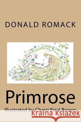 Primrose Donald L. Romack Cherri L. Brown 9781544122953