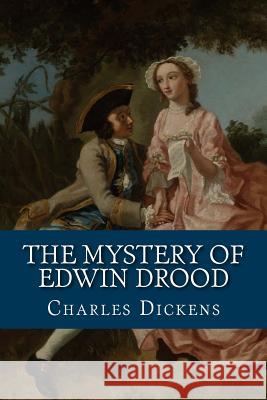 The Mystery of Edwin Drood Charles Dickens 9781544123714