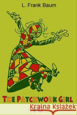 The Patchwork Girl of Oz L. Frank Baum 9781544132075