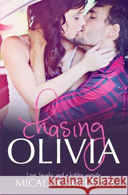 Chasing Olivia Micalea Smeltzer 9781544135359 Createspace Independent Publishing Platform