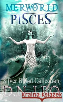 Pisces: Merworld - Book 0 D. N. Leo 9781544135762 Createspace Independent Publishing Platform