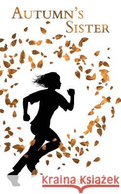 Autumn's Sister Melissa Walshe 9781544141756