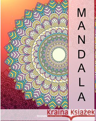 Mandala Art Coloring Book(Dover Design Coloring Books): Mandala Art Coloring Book Artwork, Tooning 9781544142241 Createspace Independent Publishing Platform