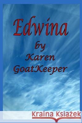 Edwina Karen Goatkeeper 9781544145624
