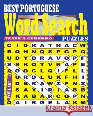 BEST PORTUGUESE Word Search Puzzles. Volume 3 Puzzles, Wise 9781544147574