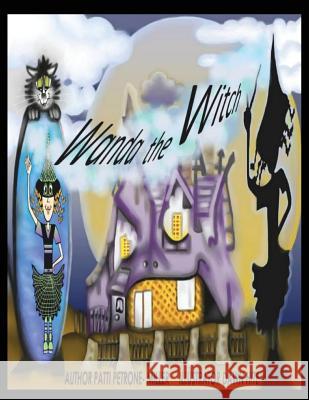 Wanda the Witch Patti Petrone-Miller 9781544148458