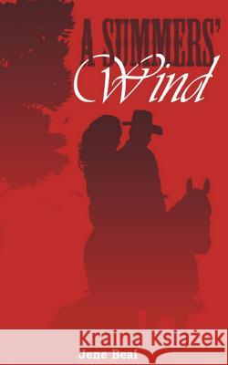 A Summers' Wind Jene Beal 9781544149912 Createspace Independent Publishing Platform