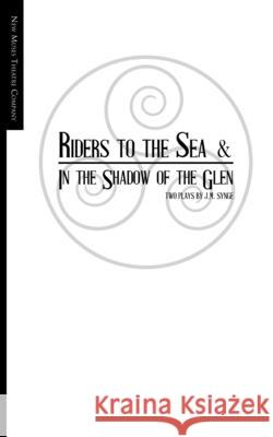 Riders to the Sea and In the Shadow of the Glen Olson, Niclas 9781544150680 Createspace Independent Publishing Platform