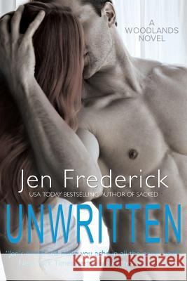 Unwritten Jen Frederick 9781544152967 Createspace Independent Publishing Platform