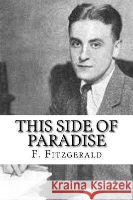 This Side of Paradise F. Scott Fitzgerald 9781544154947