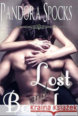 Lost & Bound Pandora Spocks 9781544165882 Createspace Independent Publishing Platform