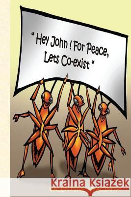 Hey John! for Peace Let's Co-Exist Valentine Hyacinth 9781544165899 