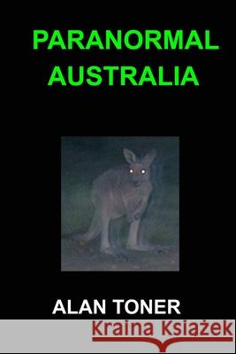 Paranormal Australia Alan Toner 9781544173412