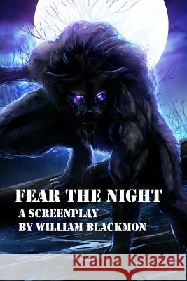 Fear The Night Blackmon, William 9781544182919