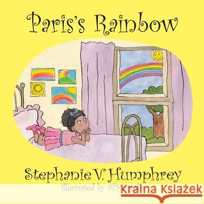 Paris's Rainbow Stephanie V. Humphrey Al Margolis 9781544183930