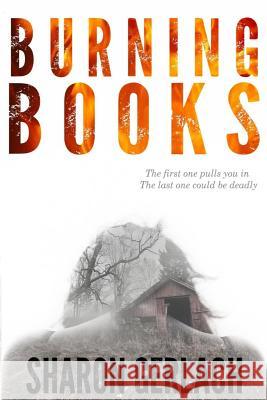 Burning Books Sharon Gerlach 9781544196978