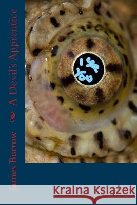 A Devil's Apprentice James Burrow 9781544199757