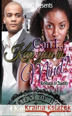 Can I Keep You In Mind: ReShaun & Chastity Creates, Anoshi 9781544200293 Createspace Independent Publishing Platform