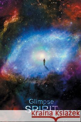 Glimpse Spirit vol. 6 Mathisen, Lisa 9781544202167 Createspace Independent Publishing Platform