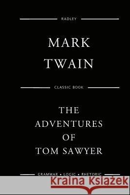 The Adventures Of Tom Sawyer Twain, Mark 9781544206189 Createspace Independent Publishing Platform