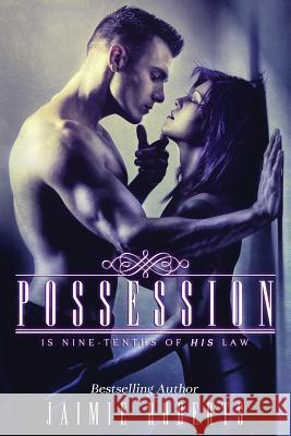 Possession Jaimie Roberts Shannon Steed Kellie Denni 9781544208787