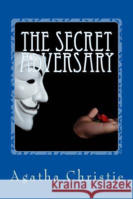 The Secret Adversary Agatha Christie 9781544215839 Createspace Independent Publishing Platform