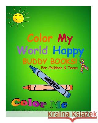 Color My World Happy: Volume 2 Jodie Cooper 9781544224442 Createspace Independent Publishing Platform