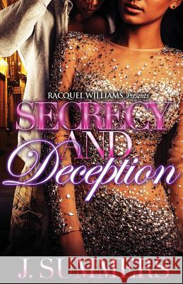 Secrecy and Deception J. Summers 9781544233000 Createspace Independent Publishing Platform