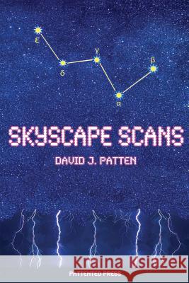 Skyscape Scans Mr David J. Patten 9781544234359 Createspace Independent Publishing Platform