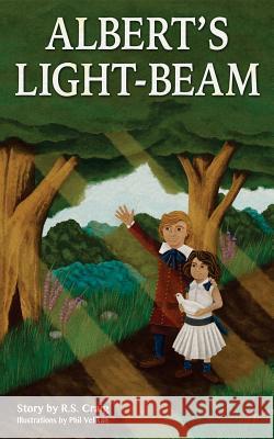 Albert's Light-Beam MR R. S. Craig 9781544236476 Createspace Independent Publishing Platform