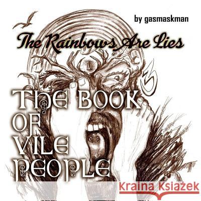 The Rainbows Are Lies Staci Goddard 9781544239477 Createspace Independent Publishing Platform