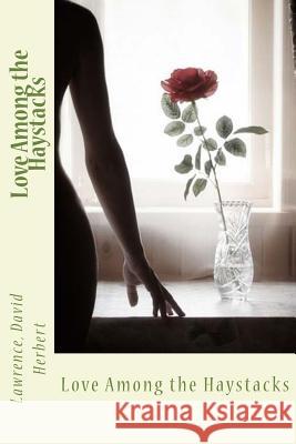 Love Among the Haystacks Lawrence Davi Sir Angels 9781544242644 Createspace Independent Publishing Platform