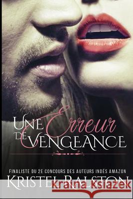 Une erreur de vengeance Caratini, Julia 9781544255248 Createspace Independent Publishing Platform