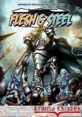 Flesh & Steel Shaun Kang Ernani Faraon Jerry Hinds 9781544264134 Caliber Comics