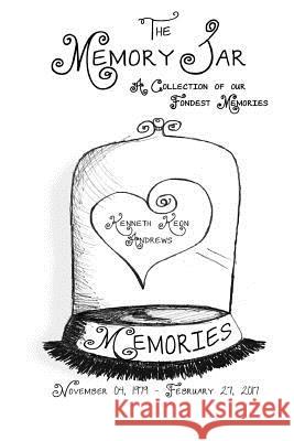 Kenneth Keon Andrews: Memory Jar Book Tracy Renee Lee 9781544276533 Createspace Independent Publishing Platform