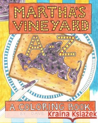 Martha's Vineyard A to Z: A Coloring Book Dave Ferguson 9781544280295 Createspace Independent Publishing Platform
