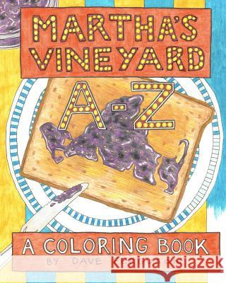 Martha's Vineyard A to Z: A Coloring Book Dave Ferguson 9781544280295 Createspace Independent Publishing Platform