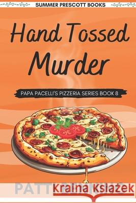Hand Tossed Murder Patti Benning 9781544288239