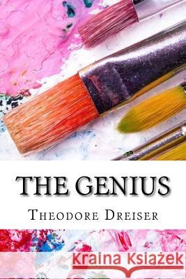 The genius (Special Edition) Dreiser, Theodore 9781544290072 Createspace Independent Publishing Platform