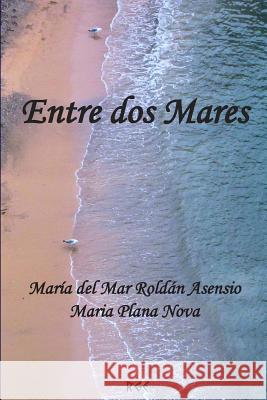 Entre dos Mares Plana Nova, Maria 9781544293288
