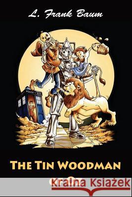 The Tin Woodman of Oz L. Frank Baum 9781544293424