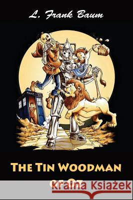 The Tin Woodman of Oz L. Frank Baum 9781544293462