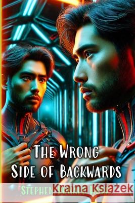 The Wrong Side of Backwards: Wee, Wicked Whispers: Collected Short Stories 2007 - 2008 Stephen Donald Huff, Dr 9781544295916 Createspace Independent Publishing Platform