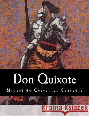 Don Quixote Miguel D John Ormsby 9781544298887