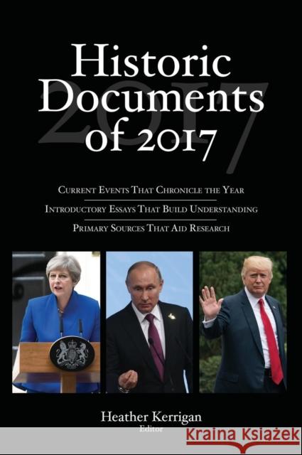 Historic Documents of 2017 Heather Kerrigan 9781544300702 CQ Press