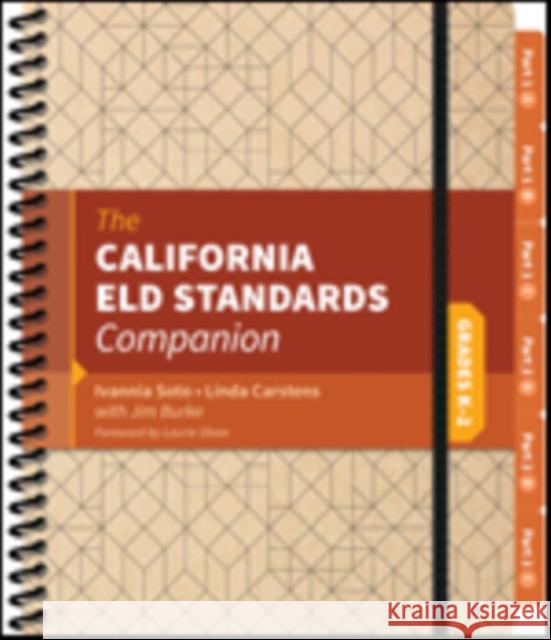 The California Eld Standards Companion, Grades K-2 Soto, Ivannia 9781544301235 Corwin Publishers