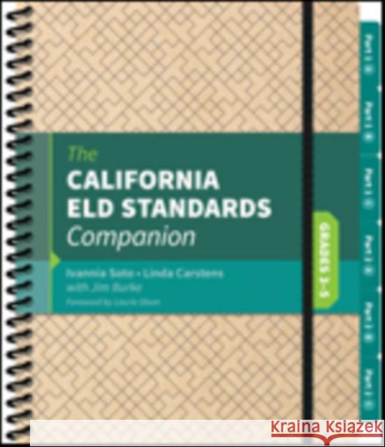 The California ELD Standards Companion, Grades 3-5 Jim Burke 9781544301280 Corwin Publishers